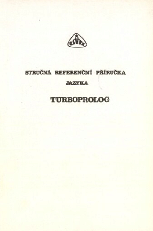 Stručná referenční příručka jazyka TurboProlog