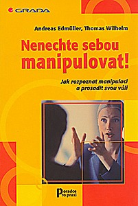 Nenechte sebou manipulovat!