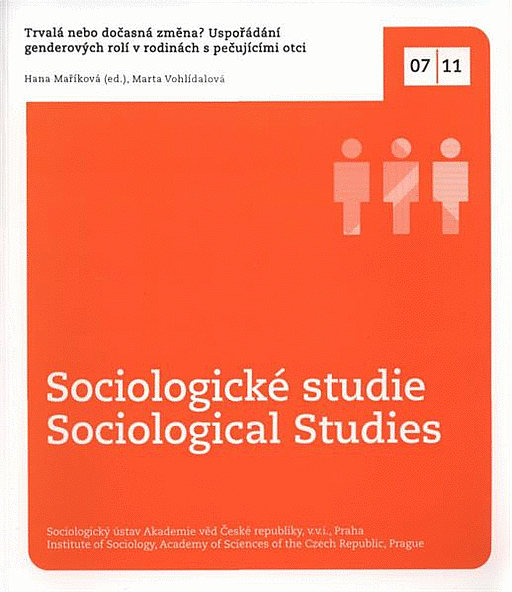 Trvalá nebo dočasná změna? : uspořádání genderových rolí v rodinách s pečujícími otci