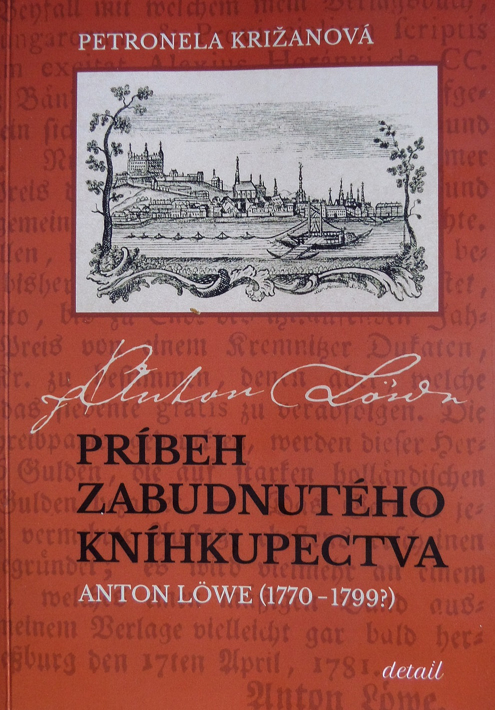 Príbeh zabudnutého kníhkupectva Anton Löwe (1770-1799)