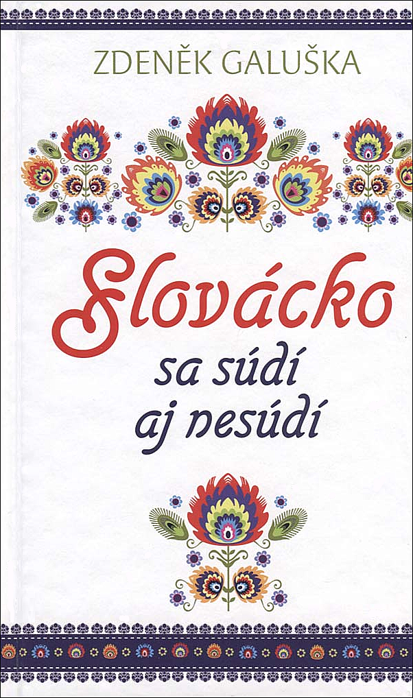 Slovácko sa súdí aj nesúdí