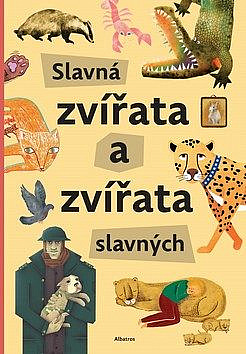 Slavná zvířata a zvířata slavných