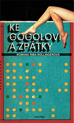 Ke Gogolovi a zpátky