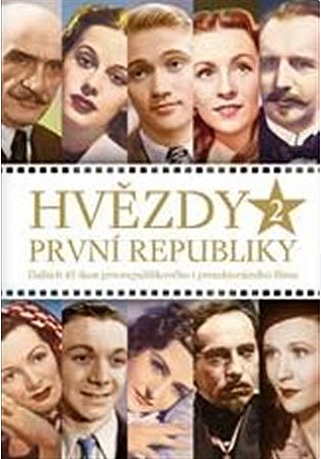 Hvězdy první republiky 2 - Dalších 50 ikon prvorepublikového i protektorátního filmu