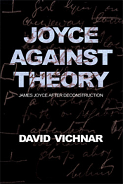 Joyce Against Theory: James Joyce after Deconstruction