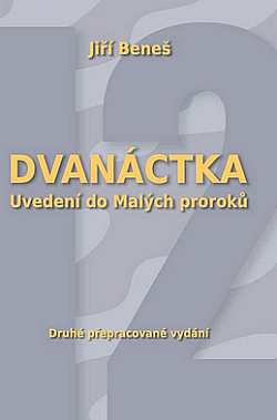 Dvanáctka - Uvedení do Malých proroků