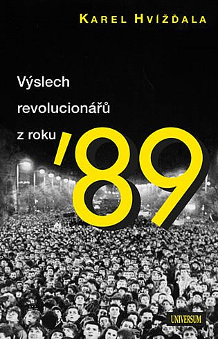 Výslech revolucionářů z roku ’89