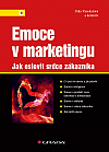 Emoce v marketingu - Jak oslovit srdce zákazníka