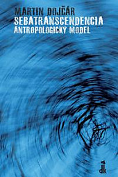 Sebatranscendencia - antropologický model
