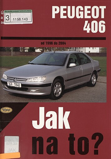 Údržba a opravy automobilů Peugeot 406 od 1996 do 2004