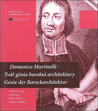 Domenico Martinelli - Tvář génia barokní architektury