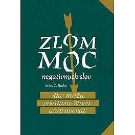 Zlom moc negatívnych slov