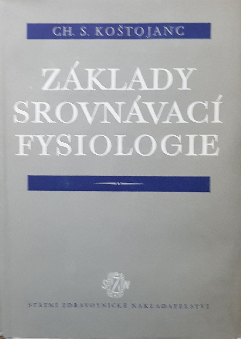 Základy srovnávací fysiologie. Díl I.