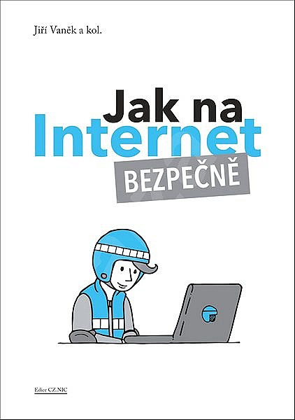 Jak na Internet – Bezpečně