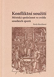 Konfliktní soužití: Městská společnost ve světle soudních sporů