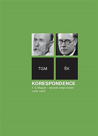 Korespondence: T. G. Masaryk – slovenští veřejní činitelé (1918-1937)