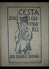 Cesta 2000 legionářů ze Sibiře domů