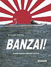 Banzai! – Paměti kapitána japonské ponorky