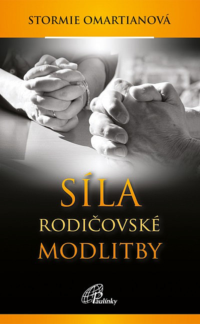 Síla rodičovské modlitby