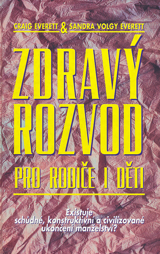 Zdravý rozvod pro rodiče a děti