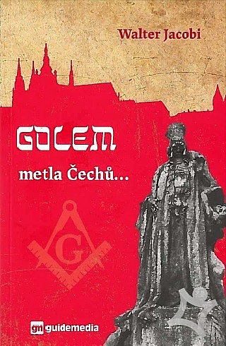 Golem - metla Čechů