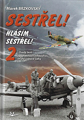 Sestřel! 2 - Hlásím sestřel!