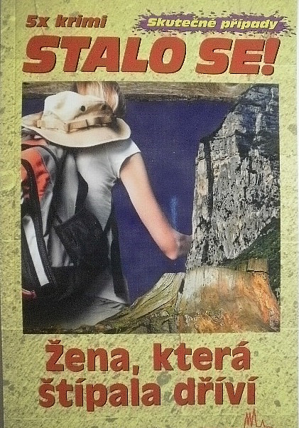 Žena, která štípala dříví