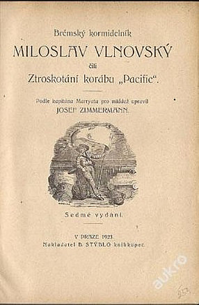 Brémský kormidelník Miloslav Vlnovský čili Ztroskotání korábu "Pacific"