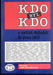 Kdo byl kdo v našich dějinách do roku 1918