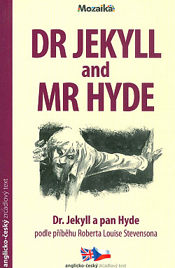 Dr Jekyll and Mr Hyde / Dr. Jekyll a pan Hyde (převyprávění)