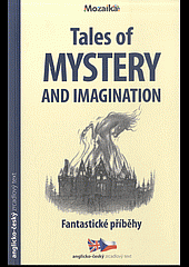 Tales of Mystery and Imagination / Fantastické příběhy