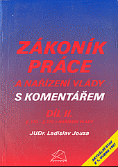 Zákoník práce a nařízení vlády s komentářem (Díl 2)