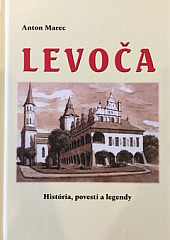 Levoča – História, povesti a legendy