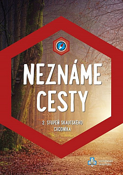 Neznáme cesty - 2. stupeň Skautského chodníka