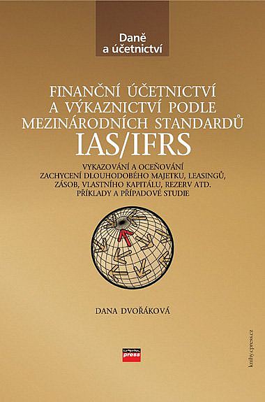 Finanční účetnictví a výkaznictví podle mezinárodních standardů IAS/IFRS