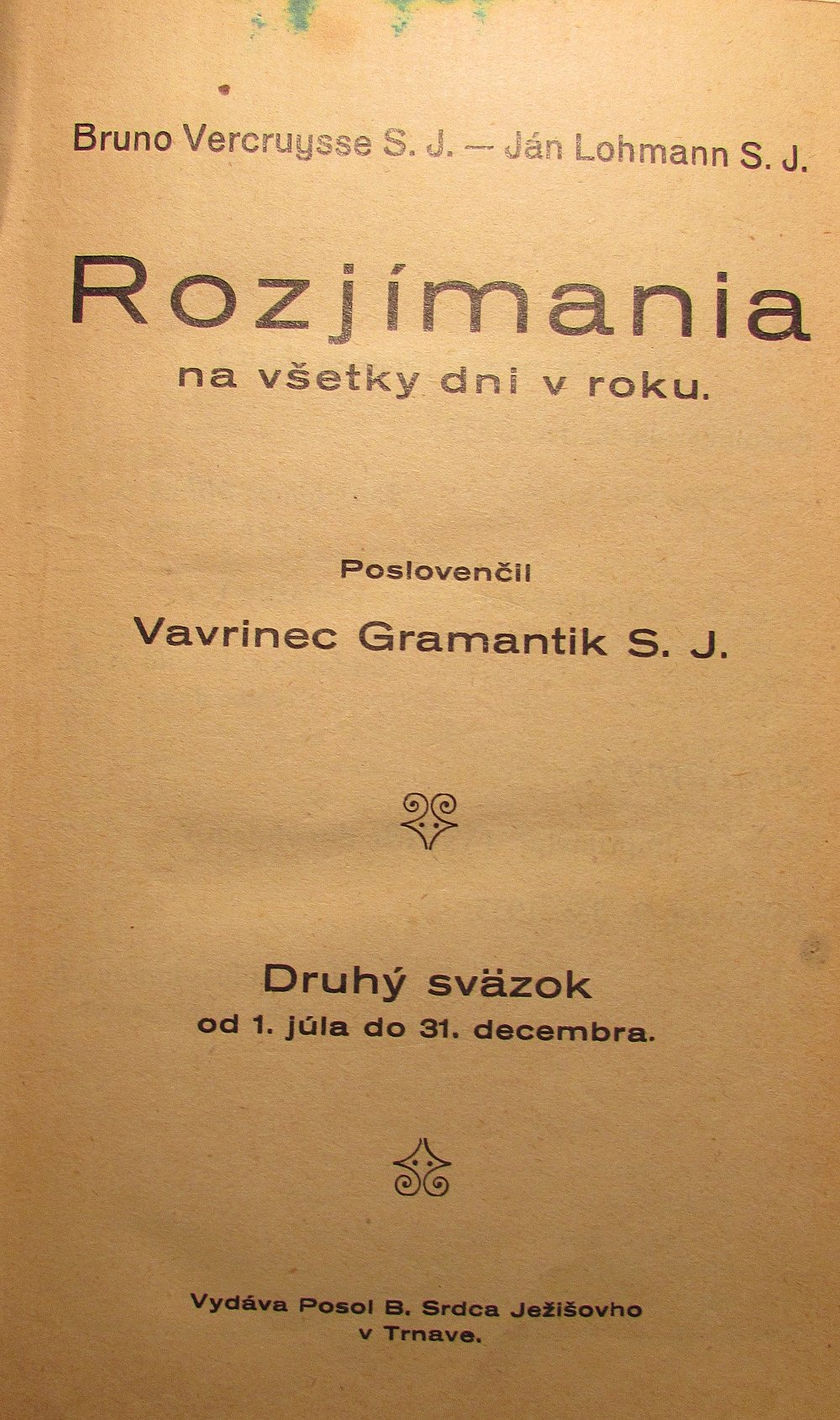 Rozjímania na všetky dni v roku. Druhý sväzok od 1. júla do 31. decembra