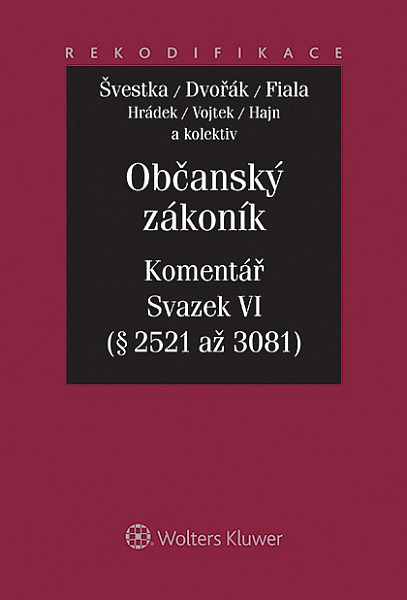 Občanský zákoník - Komentář. Svazek VI