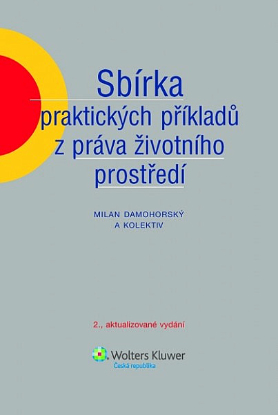 Sbírka praktických příkladů z práva životního prostředí