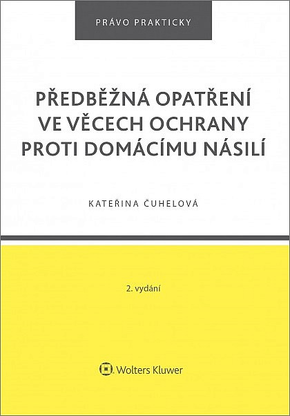 Předběžná opatření ve věcech ochrany proti domácímu násilí