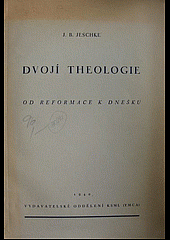 Dvojí theologie: od reformace k dnešku