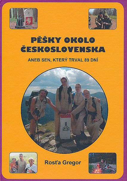 Pěšky okolo Československa aneb sen, který trval 89 dní