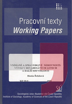 Vnímané a spravedlivé nerovnosti: vývoj v devadesátých letech a další souvislosti