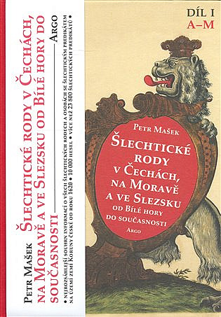 Šlechtické rody v Čechách, na Moravě a ve Slezsku od Bílé hory do současnosti. Díl I, A–M