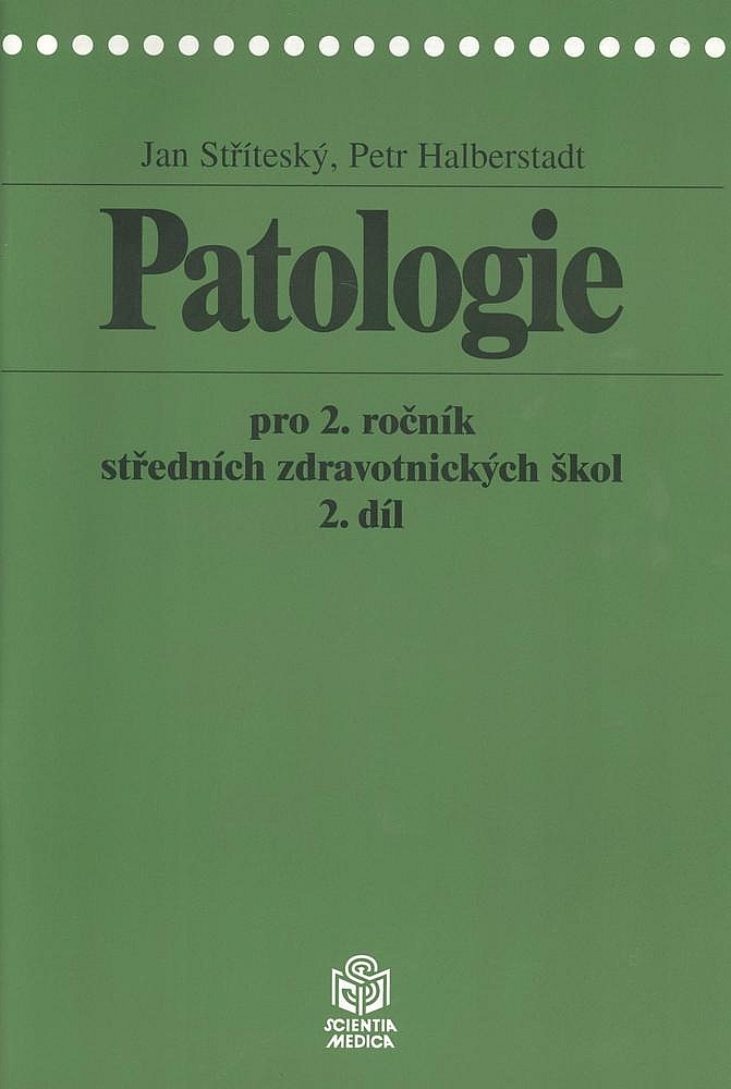 Patologie pro 2. ročník středních zdravotnických škol 2. díl