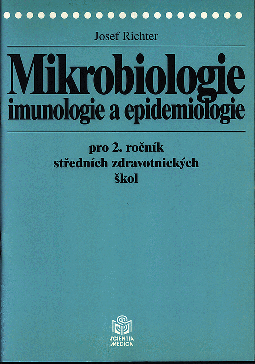 Mikrobiologie, imunologie a epidemiologie pro 2. ročník středních zdravotnických škol