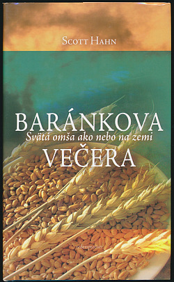 Baránkova večera – Svätá omša ako nebo na zemi