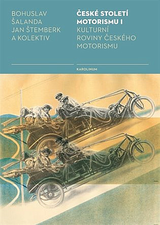 České století motorismu I.: Kulturní roviny českého motorismu