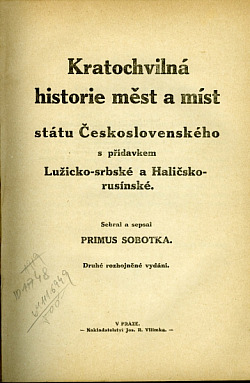 Kratochvilná historie měst a míst státu Československého s přídavkem Lužicko-srbské a Haličsko-rusínské