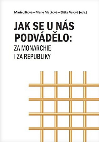 Jak se u nás podvádělo: za monarchie i za republiky