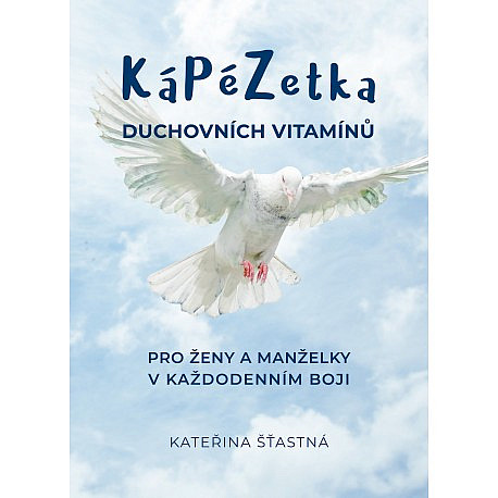 KáPéZetka duchovních vitamínů - pro ženy a manželky v každodenním boji